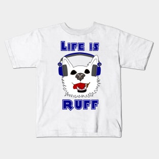 Life Is Ruff - Where Wolf Party Shirt Kids T-Shirt